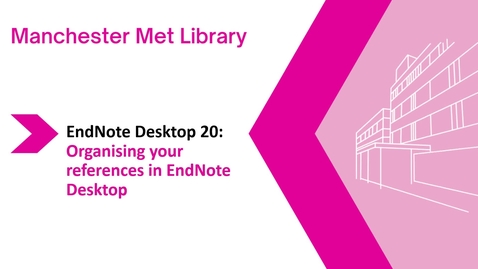 Thumbnail for Endnote Desktop 20: organising your references