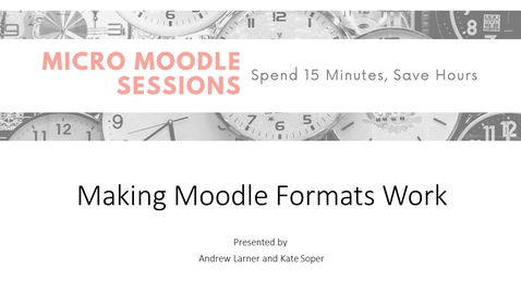 Thumbnail for entry Micro Moodle: Making Moodle Formats Work