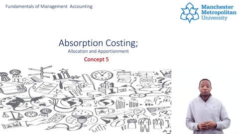 Thumbnail for entry Concept 5_Absorption Costing Alocation &amp; Apportionment  - Quiz
