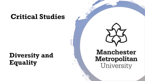 Thumbnail for entry Critical Studies - Diversity &amp; Equality: Race