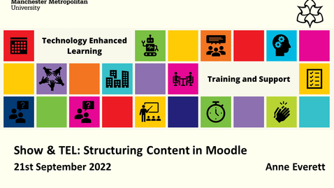 Thumbnail for entry Show &amp; TEL: Structuring content in Moodle
