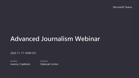 Thumbnail for entry Advanced Journalism Webinar-20201117_100826-Meeting Recording