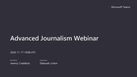 Thumbnail for Advanced Journalism Webinar-20201117_100826-Meeting Recording