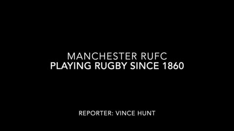 Thumbnail for entry MANCHESTER RUFC HISTORY