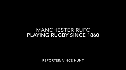 Thumbnail for MANCHESTER RUFC HISTORY