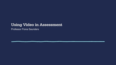 Thumbnail for Using Video in Assessment