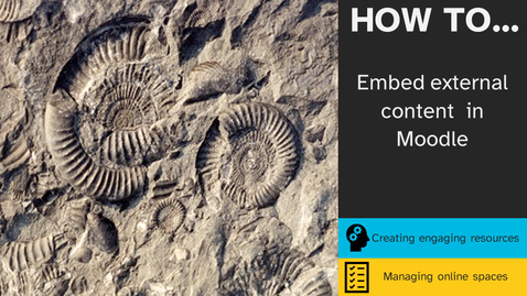 Thumbnail for entry How to... embed external content in Moodle