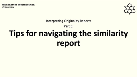 Thumbnail for entry Tips for navigating your similiarity report