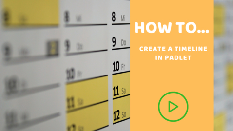Thumbnail for entry How to create a timeline using Padlet