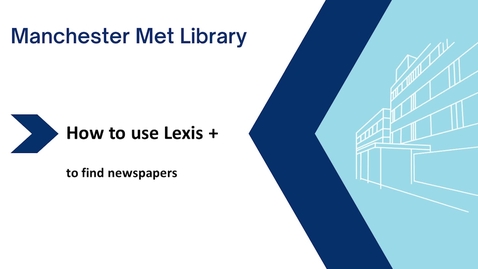 Thumbnail for Using Lexis+ to access  Newspaper articles