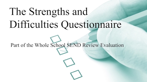 Thumbnail for entry The Strengths and Difficulties Questionnaire