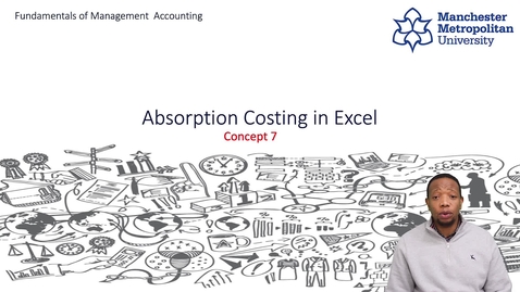 Thumbnail for entry Concept 7_Absorption Costing in Excel-HD 1080p
