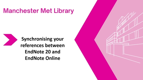 Thumbnail for entry Synchronising EndNote 20 and EndNote Online
