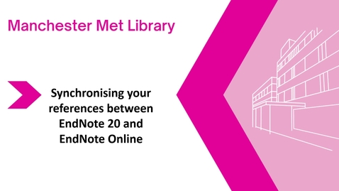 Thumbnail for Synchronising EndNote 20 and EndNote Online