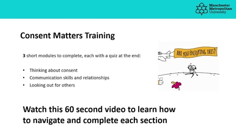 Thumbnail for entry Consent Matters - accessing the e-learning and quiz