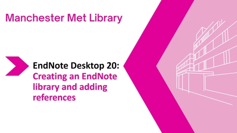 Thumbnail for Endnote Desktop 20 : creating a Library and adding references