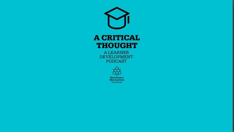 Thumbnail for entry Critical Thinking with Professor Laura Serrant
