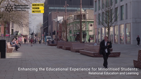 Thumbnail for Enhancing the Educational Experience for Students with  Minoritised Intersectional Identities through Relational Education  and Learning - Manchester Fashion Institute 