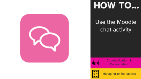 Thumbnail for How to use the Moodle Chat activity