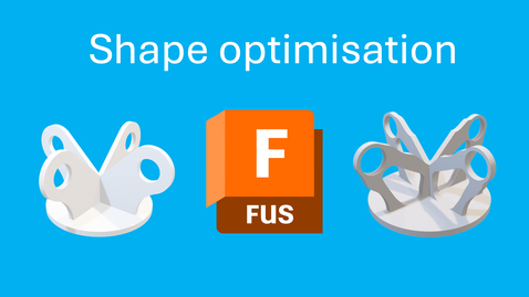 Thumbnail for Autodesk Fusion Shape Optimisation