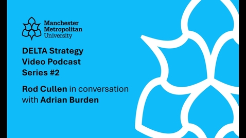 Thumbnail for DELTA Video Podcast #2 - Adrian Burden