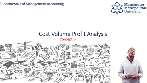 Thumbnail for entry Concept 3_Cost Volume Profit Analysis