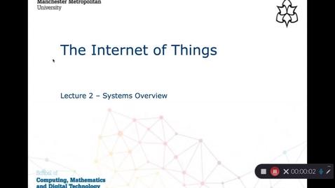Thumbnail for entry Internet of Things Presentation 2 - Systems Overview