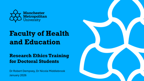 Thumbnail for Doctoral Student Ethics Training (Health &amp; Education) - January 2026