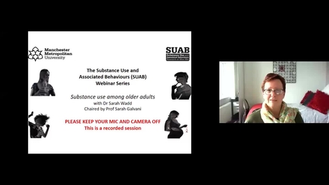 Thumbnail for SUAB Webinar: Substance use among older adults, with Dr Sarah Wadd