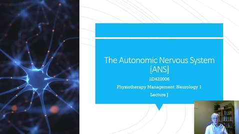Thumbnail for Lecture J The Autonomic Nervous System 2020