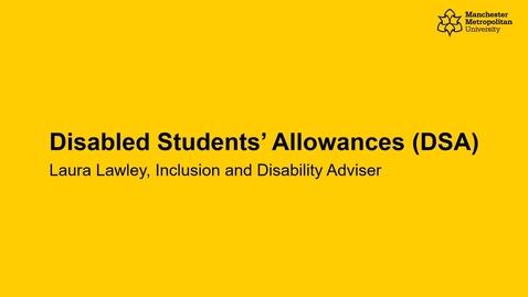 Thumbnail for entry Disabled Students' Allowances (DSA)