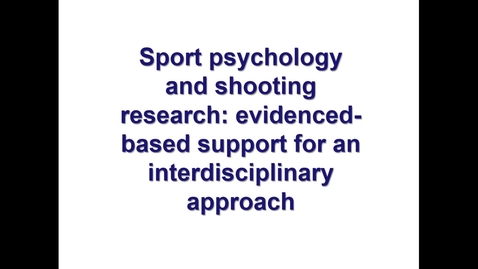 Thumbnail for entry Sport Psychology and shooting evidence