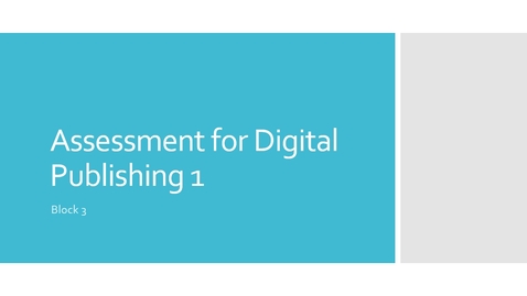 Thumbnail for entry Assessment Digital Publishing 1