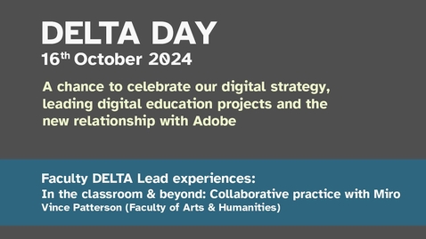 Thumbnail for Faculty DELTA Lead experiences - Vince Patterson (Faculty of Arts &amp; Humanities)