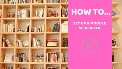 How To Create A Moodle Scheduler Mmutube