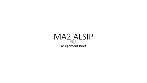 Thumbnail for MA2 ALSDIP Assignment Brief final (2)