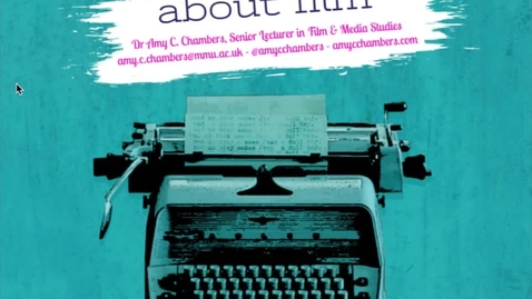 Thumbnail for Writing About Film (lecturer: Amy Chambers)