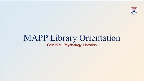 Thumbnail for MAPP Library Orientation