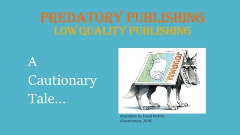 Thumbnail for entry Predatory Publishing