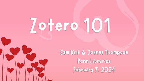 Thumbnail for Zotero 101 Workshop, Spring 2024