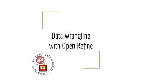 Thumbnail for entry Data Wrangling with Open Refine
