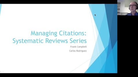 Thumbnail for entry Systematic Reviews Series - Managing Citations