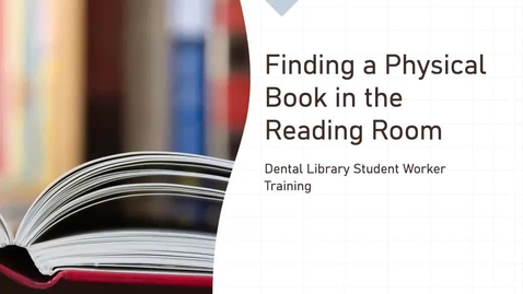 Thumbnail for entry PDM Library Student Worker Training: Finding a Book in the Reading Room
