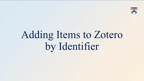 Thumbnail for Adding Items to Zotero by Identifier