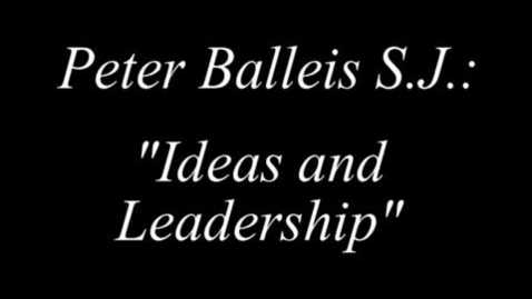 Thumbnail for Peter Balleis Interview 05  Ideas and Leadership