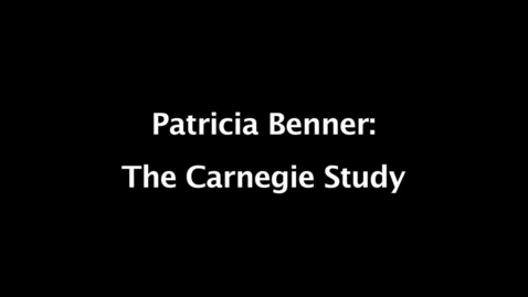 Thumbnail for Patricia Benner - 03 - The Carnegie Study