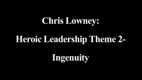 Thumbnail for Chris Lowney - Second Theme of Heroic Leadership_ Ingenuity