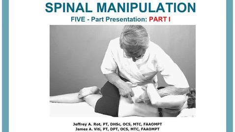 Thumbnail for MS III - SPINE MANIPULATION PART I - VOPP - JRot