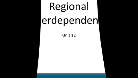 Thumbnail for PHT5650C_Unit__12__Regional_Interdependence_(Source)(1)