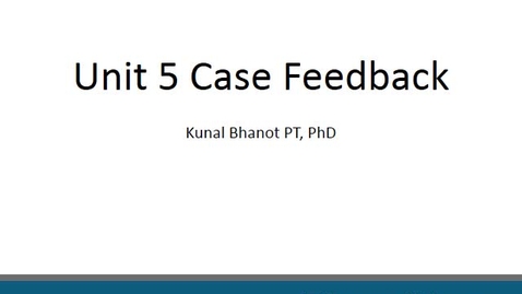 Thumbnail for PHT 5550C_Unit 5_Lesson 3_Case feedback